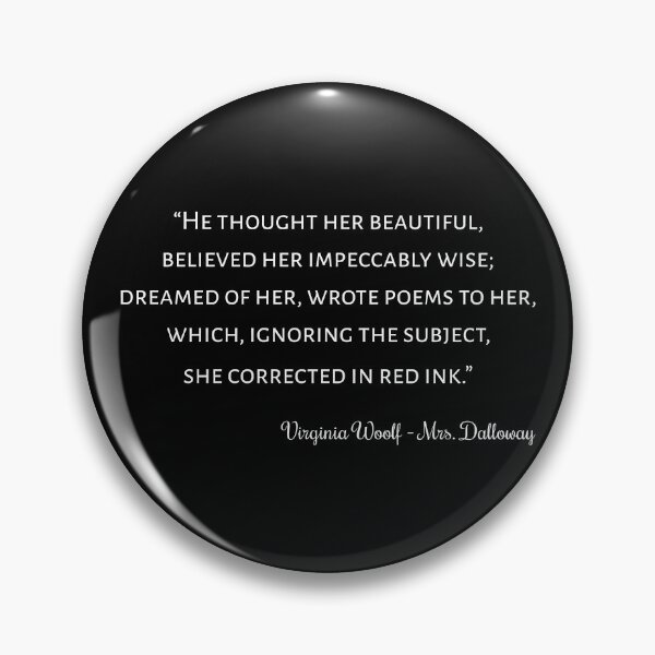 Item preview, Mrs. Dalloway Quote I - Classic Style designed and sold by Lemon Pepper.