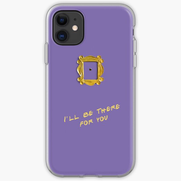I'll be there for you iPhone Soft Case