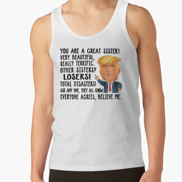 Funny Donald Trump Great Sister Tank Top