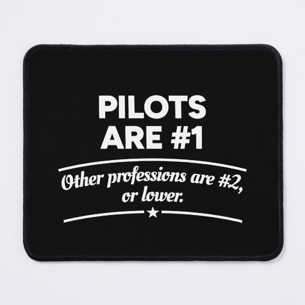 Item preview, Pilots are number 1. Other professions are number 2, or lower. designed and sold by redacteddesign.