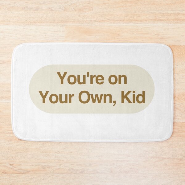 Item preview, Youre on your own kid - Taylor Swift Midnights designed and sold by bombalurina.