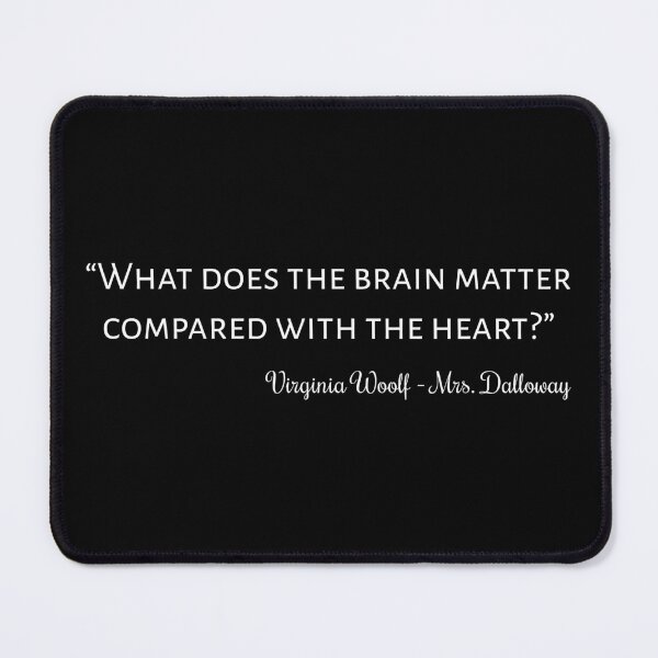 Item preview, Mrs. Dalloway Quote II - Classic Style designed and sold by Lemon Pepper.
