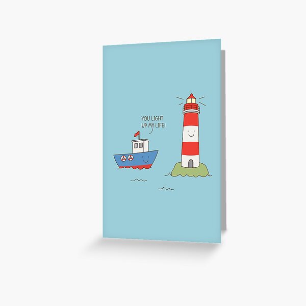 You light up my life! Greeting Card