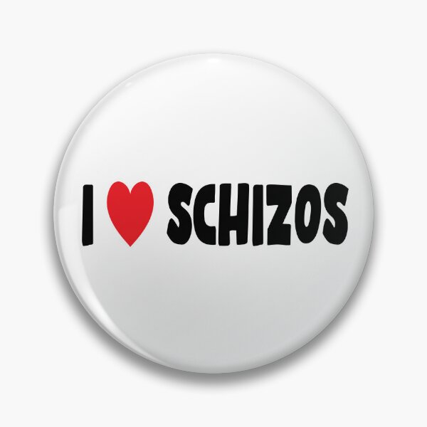 Item preview, I Love Schizos designed and sold by I-Cant-We-Can.