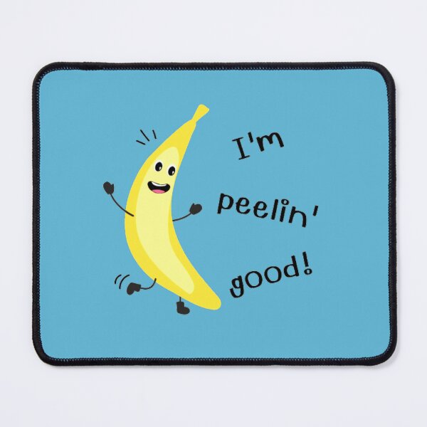 Item preview, Im Peelin Good! - Funny Banana Pun designed and sold by LMoonDesigns.