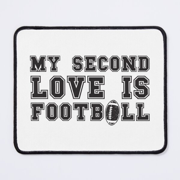 Item preview, MY SECOND LOVE IS FOOTBALL designed and sold by HomeCoquette.