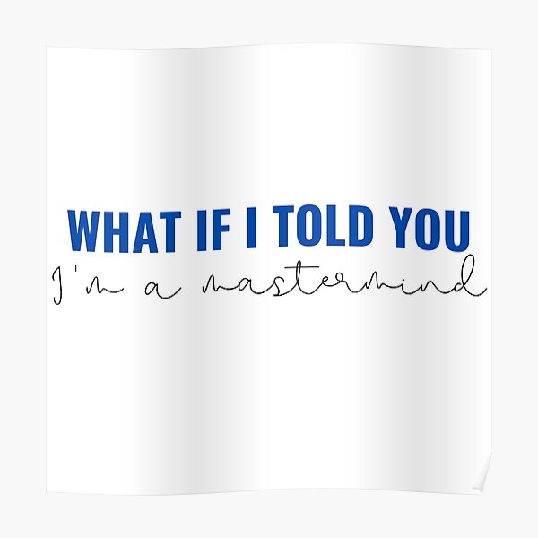  what if i told you im a mastermind taylor swift midnights poster