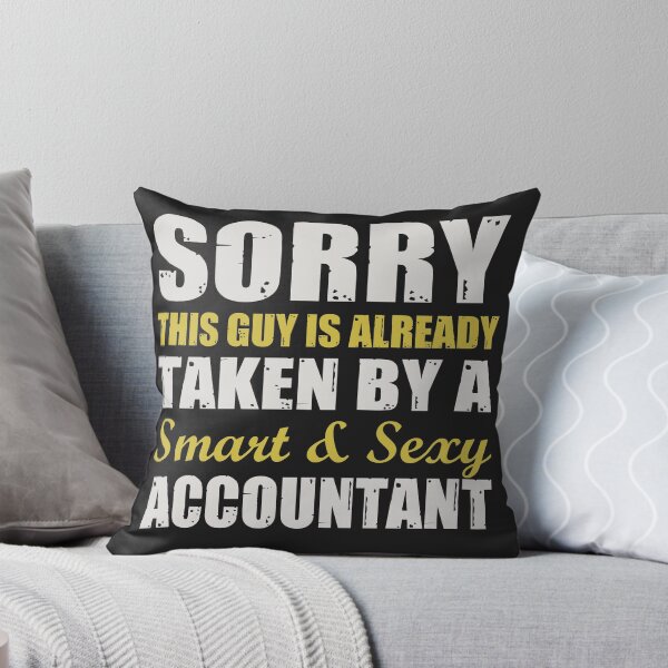 Item preview, This Guy Is Already Taken By A Smart And Sexy Accountant designed and sold by berryferro.