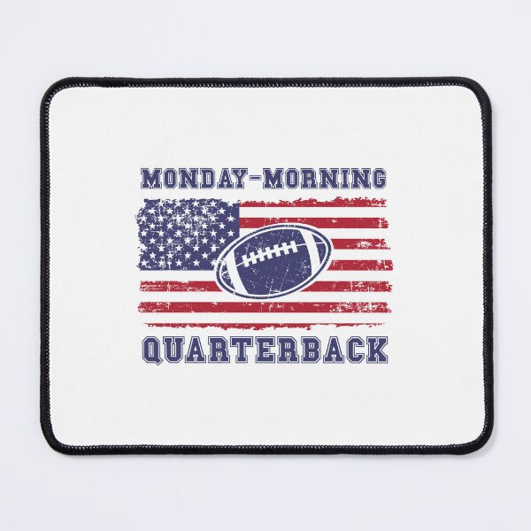 Item preview, FOOTBALL QUOTE MONDAY MORNING QUARTERBACK designed and sold by HomeCoquette.