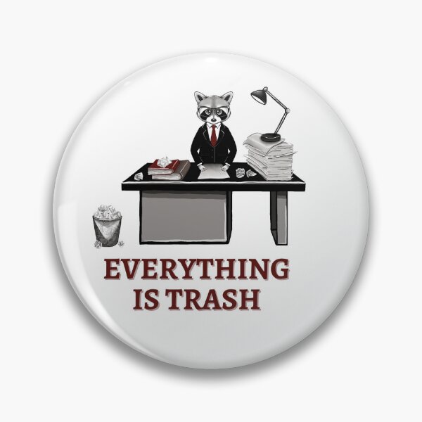 Item preview, Everything is Trash designed and sold by SatomiStore.