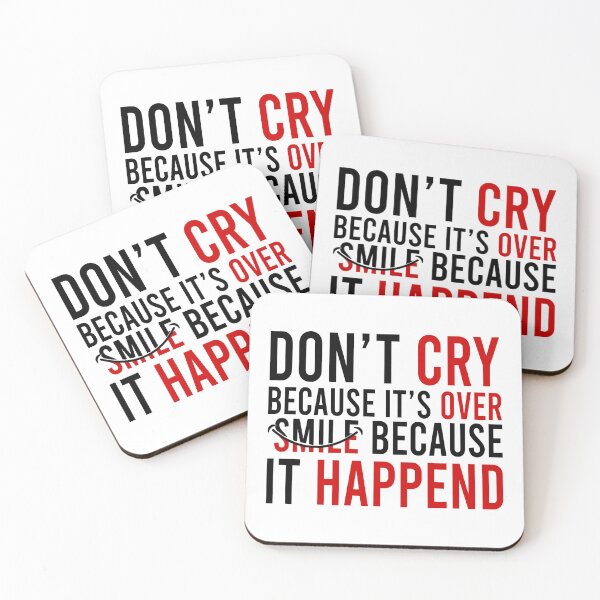 Item preview, Don't cry because it's over smile because it happend designed and sold by Bigilyy.