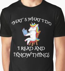 I Read and I Know Things Teacher Unicorn Read Books Graphic T-Shirt
