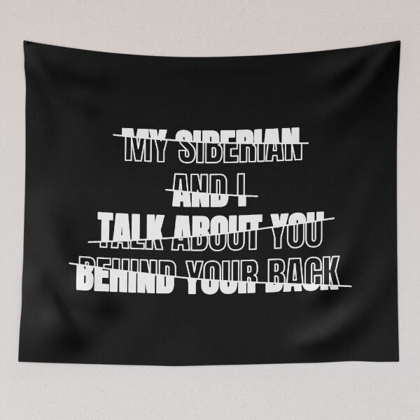 Item preview, My Siberian and I Talk About You Behind Your Back Funny Typography Siberian Cat Owner Quote designed and sold by thecatcouch.