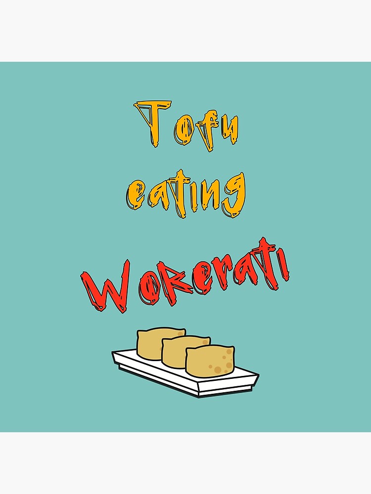 "Guardian reading Tofu eating wokerati - cool tofu loving woke vegan