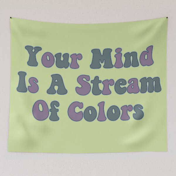 Item preview, your mind is a stream of colors designed and sold by retro10.