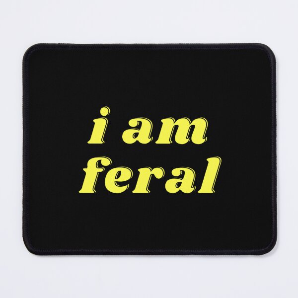 Item preview, i am feral designed and sold by Batupahat99.