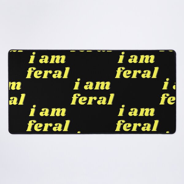 Item preview, i am feral designed and sold by Batupahat99.
