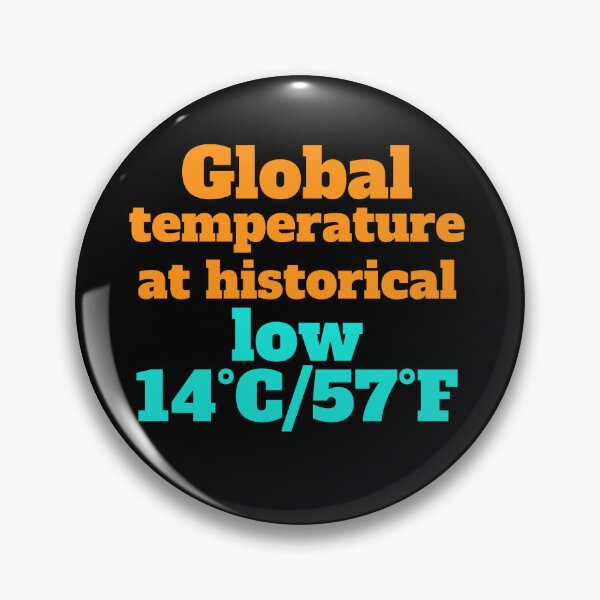 Item preview, Global temperature at historical low 14°C/57°F designed and sold by hinteo.
