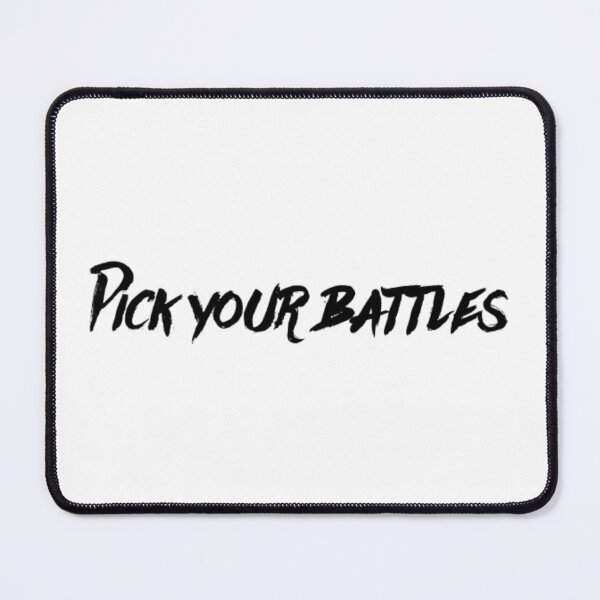 Item preview, Pick your battles  designed and sold by The  Lifers.