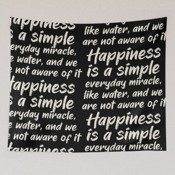 Item preview, Happiness is a simple everyday miracle, like water, and we are not aware of it. designed and sold by portokalis.