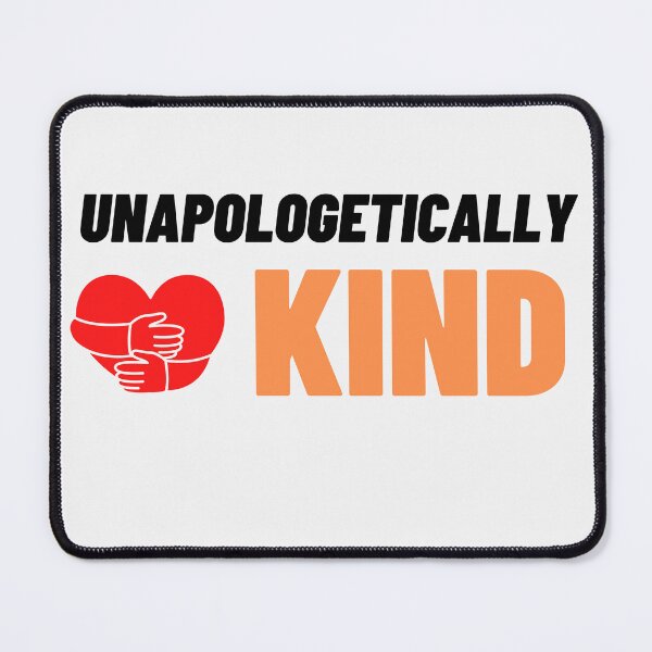 Item preview, Unapologetically Kind Design for Bully Prevention Month designed and sold by NGAGE "LIVE LIFE".