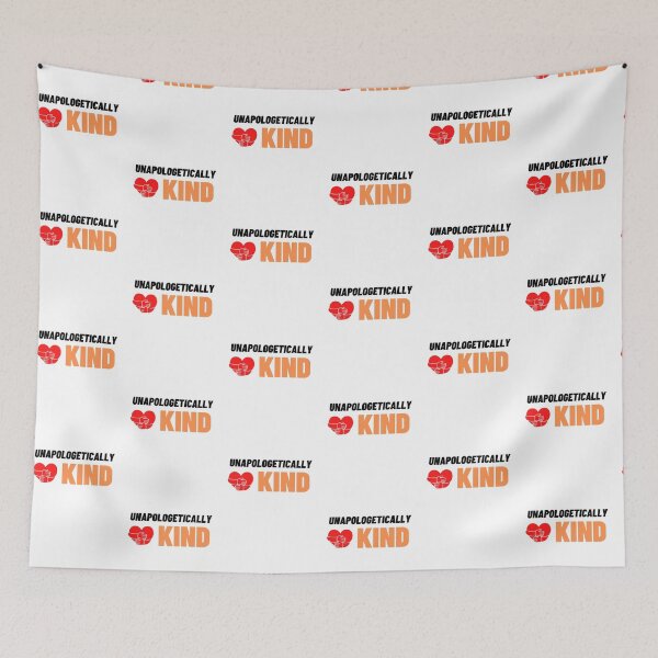 Item preview, Unapologetically Kind Design for Bully Prevention Month designed and sold by NGAGE "LIVE LIFE".