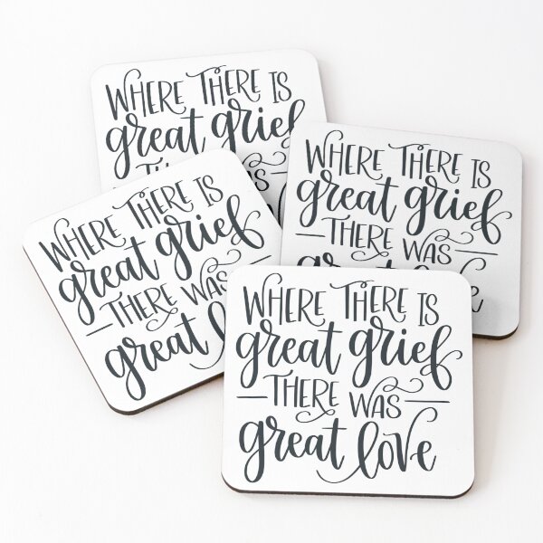 Item preview, Where There Is Great Grief There Was Great Love designed and sold by JCL Design Studio.