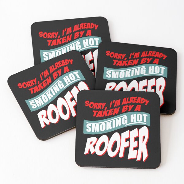 Item preview, Sorry I'm Already Taken By A Smoking Hot Roofer designed and sold by Declinedfisher.