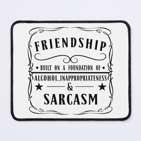Item preview, Friendship Gifts - Built on Alcohol and Sarcasm designed and sold by JCL Design Studio.