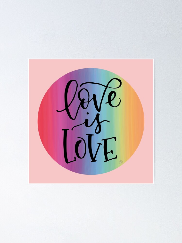 "Love is Love" Poster for Sale by CalliPenguin Redbubble