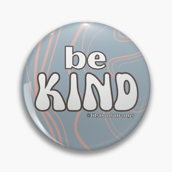 Item preview, Be Kind. v1 | lilsboobthangs designed and sold by lilsboobthangs.