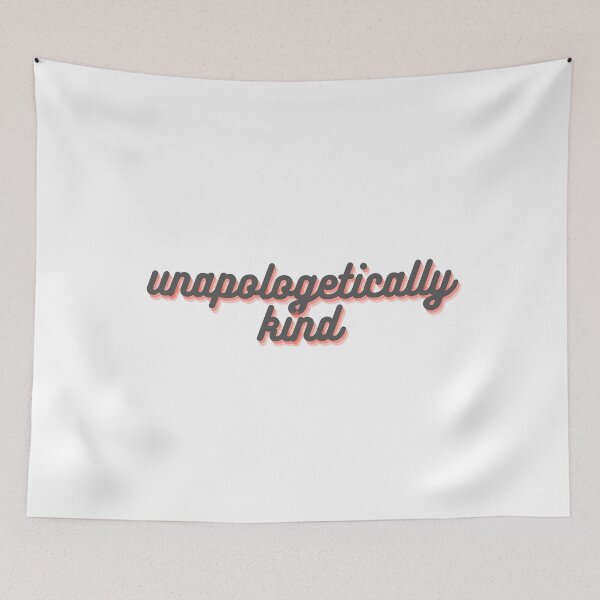 Item preview, Unapologetically kind designed and sold by GamersLands.