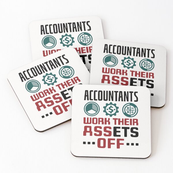 Item preview, Accountants Work Their Assets Off Funny Accountant CPA designed and sold by jaygo.