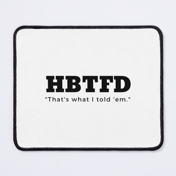 Item preview, HBTFD That_s What I Told Them Georgia    designed and sold by styledproductmo.