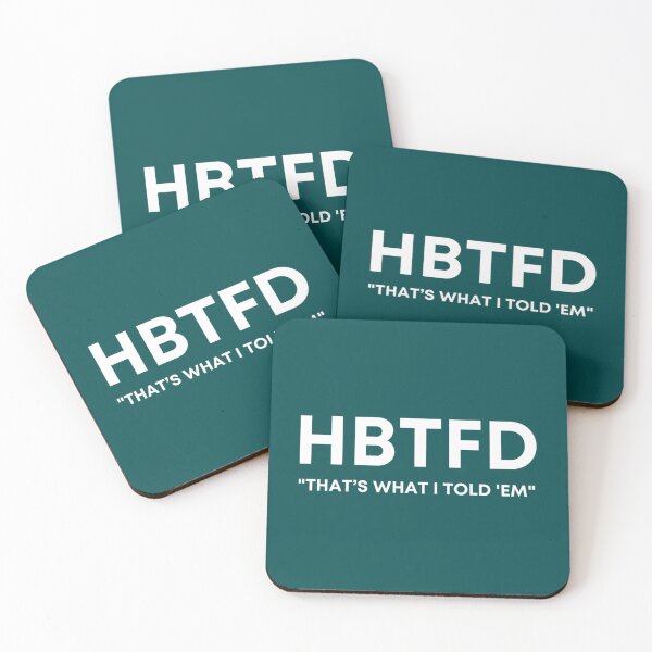 Item preview, HBTFD That’s What I Told Em   designed and sold by styledproductmo.