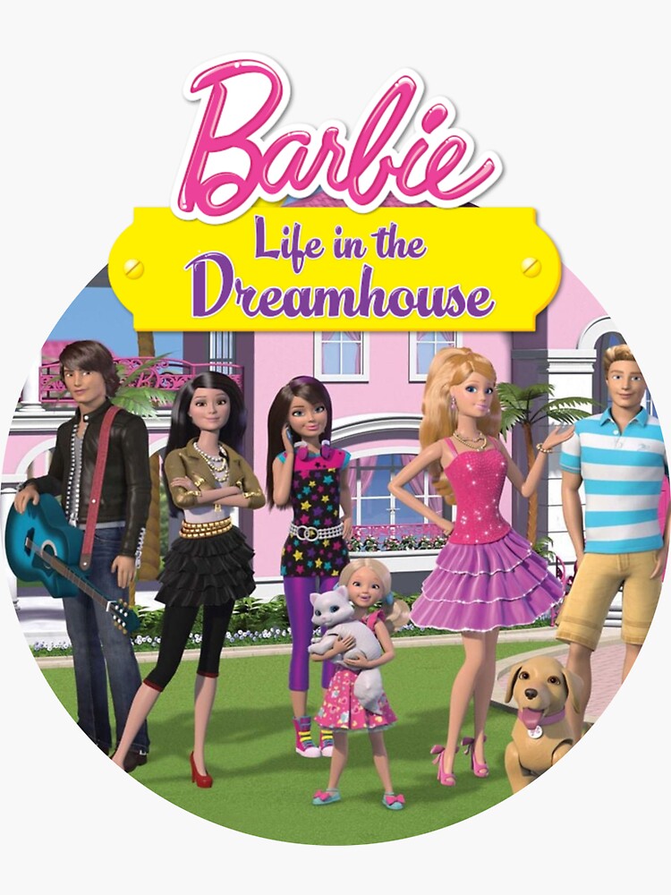 Barbie Life In The Dreamhouse Sticker For Sale By Olaimangitua