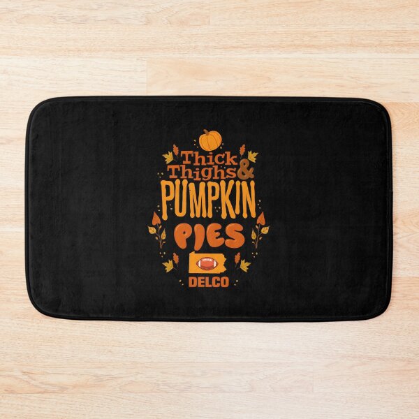 Item preview, Pennsylvania Delco County Thanksgiving Thick Thighs Pumpkin Pies Football Fans Essential  designed and sold by rondelzoddau.
