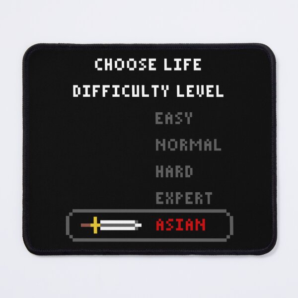 Item preview, Choose Life Difficulty Level Asian designed and sold by PapaBujuGaming.