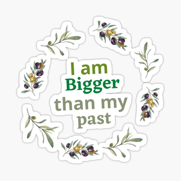 Coping Statements that you may find helpful - For Anxiety, Depression "I am bigger..." Sticker