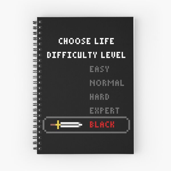 Item preview, Choose Life Difficulty Level Black designed and sold by PapaBujuGaming.