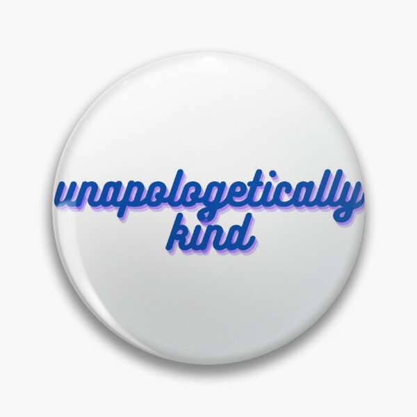 Item preview, Unapologetically kind designed and sold by GamersLands.