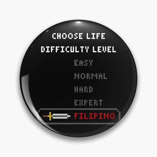 Item preview, Choose Life Difficulty Level Filipino designed and sold by PapaBujuGaming.