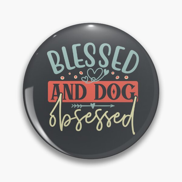 Item preview, Blessed and Dog Obsessed - Animal Lovers designed and sold by DebbisPalette.