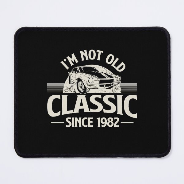 Item preview, I'm Not Old I'm Classic since 1982, Camaro designed and sold by retrippy.
