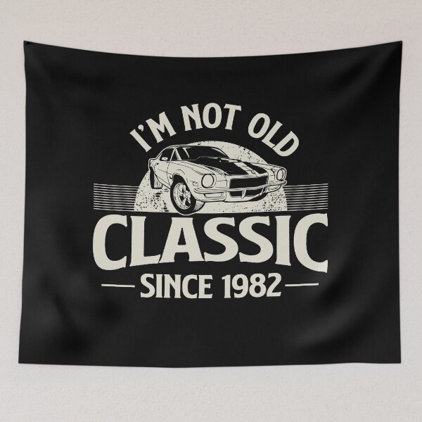 Item preview, I'm Not Old I'm Classic since 1982, Camaro designed and sold by retrippy.
