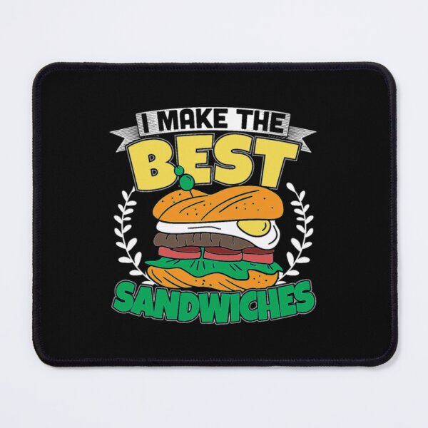 Item preview, I Make The Best Sandwiches Sandwich Maker        designed and sold by duymanh697.