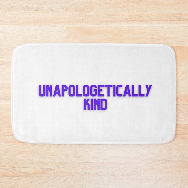 Item preview, Unapologetically kind designed and sold by GamersLands.