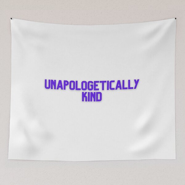 Item preview, Unapologetically kind designed and sold by GamersLands.