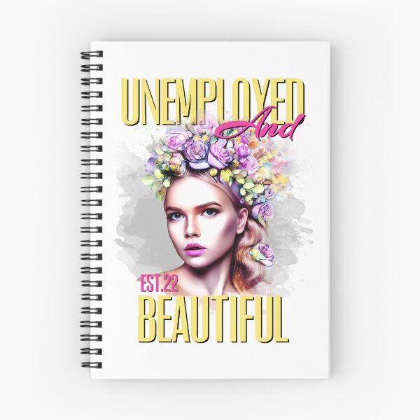 Item preview, UNEMPOLYED AND BEAUTIFUL designed and sold by GAADesignz.