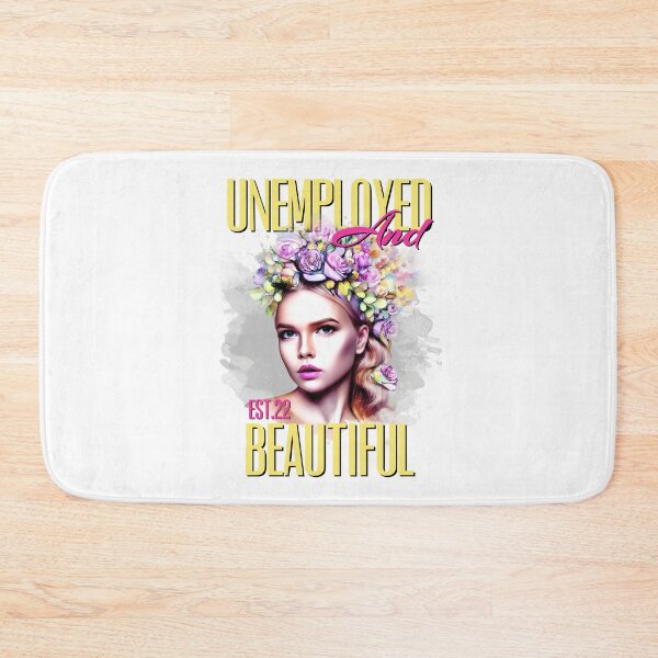 Item preview, UNEMPOLYED AND BEAUTIFUL designed and sold by GAADesignz.